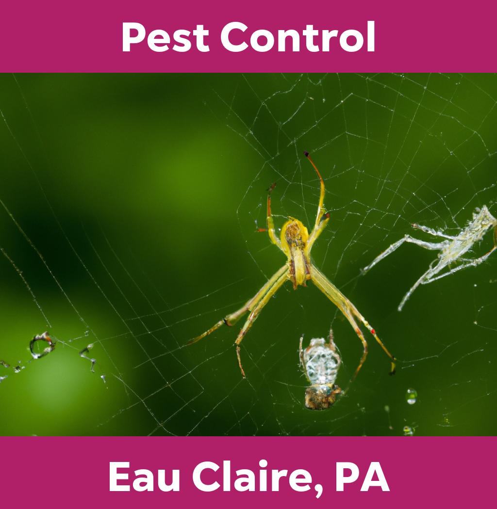 pest control in Eau Claire Pennsylvania