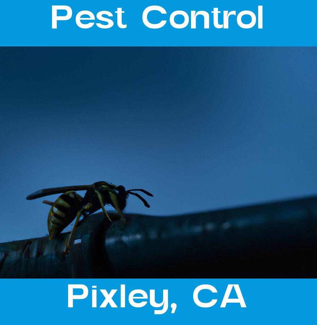 pest control in Pixley California